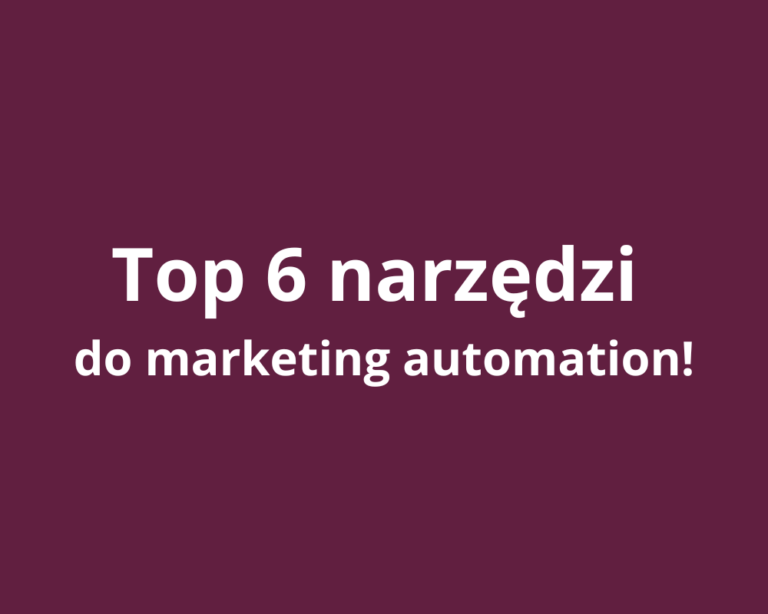 top6narzedzidomarketingautomation
